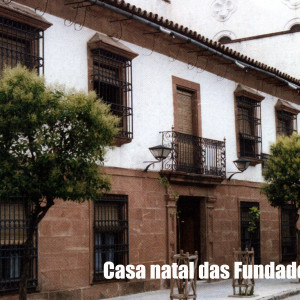 Pedro Abad. Casa natal das Fundadoras Pedro Abad. Casa natal das Fundadoras